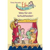 Ella in der Schule - Was für ein Schultheater!, Parvela, Timo, Carl Hanser Verlag GmbH & Co.KG, EAN/ISBN-13: 9783446268135
