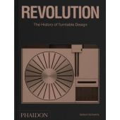 Revolution, The History of Turntable Design, Schwartz, Gideon, Phaidon, EAN/ISBN-13: 9781838665616