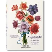 A Garden Eden/Ein Garten Eden/Un Jardin d'Éden, Lack, H Walter, Taschen Deutschland GmbH, EAN/ISBN-13: 9783836559423