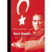 Nach Atatürk, Anderson, Perry, Berenberg Verlag, EAN/ISBN-13: 9783937834313