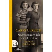 Nachts träum ich vom Frieden, Ulreich, Carry, Aufbau Verlag GmbH & Co. KG, EAN/ISBN-13: 9783351037062