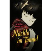 Nächte im Tunnel, Woltz, Anna, Carlsen Verlag GmbH, EAN/ISBN-13: 9783551584748