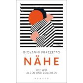 Nähe, Frazzetto, Giovanni, Carl Hanser Verlag GmbH & Co.KG, EAN/ISBN-13: 9783446258365