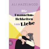Die Unannehmlichkeiten von Liebe, Hazelwood, Ali, Rütten & Loening, EAN/ISBN-13: 9783352009891