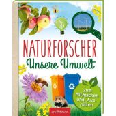 Naturforscher Unsere Umwelt, Hensler, Carolin, Ars Edition, EAN/ISBN-13: 9783845834948