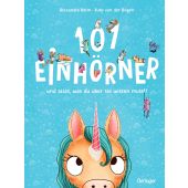 101 Einhörner und alles, was du über sie wissen musst!, Bogen, Ruby van der, EAN/ISBN-13: 9783751201889