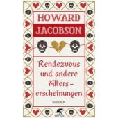 Rendezvous und andere Alterserscheinungen, Jacobson, Howard, Klett-Cotta, EAN/ISBN-13: 9783608964578