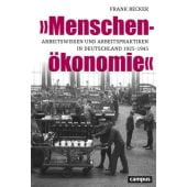 'Menschenökonomie'. Arbeitswissen und Arbeitspraktiken in Deutschland 1925-1945, Becker, Frank, EAN/ISBN-13: 9783593514567