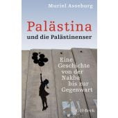 Palästina und die Palästinenser, Asseburg, Muriel, Verlag C. H. BECK oHG, EAN/ISBN-13: 9783406774775