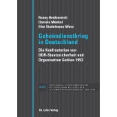 Geheimdienstkrieg in Deutschland, Heidenreich, Ronny/Münkel, Daniela/Stadelmann-Wenz, Elke, EAN/ISBN-13: 9783861539223