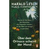 Über dem Orinoco scheint der Mond, Lesch, Harald/Kamphausen, Klaus, Penguin Verlag Hardcover, EAN/ISBN-13: 9783328601753