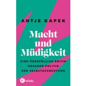 Macht und Müdigkeit, Kapek, Antje/Maas, Anna, Kösel-Verlag GmbH & Co., EAN/ISBN-13: 9783466373147