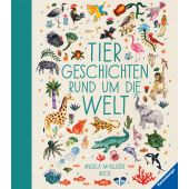 Tiergeschichten rund um die Welt, Mc Allister, Angela, Ravensburger Buchverlag, EAN/ISBN-13: 9783473365890