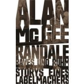 Randale, Raves und Ruhm, McGee, Allan, MSB Matthes & Seitz Berlin, EAN/ISBN-13: 9783957579386