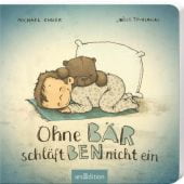 Ohne Bär schläft Ben nicht ein, Engler, Michael, Ars Edition, EAN/ISBN-13: 9783845831565