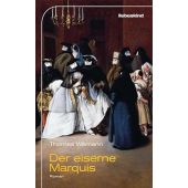 Der eiserne Marquis, Willmann, Thomas, Liebeskind Verlagsbuchhandlung, EAN/ISBN-13: 9783954381654
