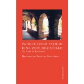 Eine Zeit der Stille, Fermor, Patrick Leigh, Dörlemann Verlag, EAN/ISBN-13: 9783038201038