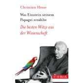 Was Einstein seinem Papagei erzählte, Hesse, Christian, Verlag C. H. BECK oHG, EAN/ISBN-13: 9783406679179