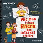 Wie man seinen Eltern das Internet erklärt, Johnson, Pete, Silberfisch, EAN/ISBN-13: 9783745602548