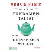 Der Fundamentalist, der keiner sein wollte, Hamid, Mohsin, DuMont Buchverlag GmbH & Co. KG, EAN/ISBN-13: 9783832164416