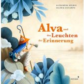 Alva und das Leuchten der Erinnerung, Helmig, Alexandra, Mixtvision Mediengesellschaft mbH., EAN/ISBN-13: 9783958542068