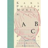 Neues ABC-Buch, Moritz, Karl Philipp, Verlag Antje Kunstmann GmbH, EAN/ISBN-13: 9783956142253