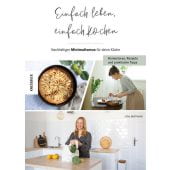 Einfach leben, einfach kochen!, Jachmann, Lina, Knesebeck Verlag, EAN/ISBN-13: 9783957286963