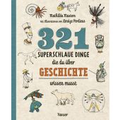 321 superschlaue Dinge, die du über Geschichte wissen musst, Masters, Mathilda, EAN/ISBN-13: 9783446271319