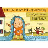 Locken, Pony, Pferdeschwanz und jede Menge Firlefanz, Kulot, Daniela, Gerstenberg Verlag GmbH & Co.KG, EAN/ISBN-13: 9783836961097