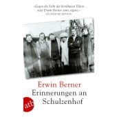 Erinnerungen an Schulzenhof, Berner, Erwin, Aufbau Verlag GmbH & Co. KG, EAN/ISBN-13: 9783746633299