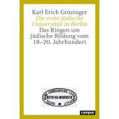 Die erste jüdische Universität in Berlin, Grözinger, Karl Erich, Campus Verlag, EAN/ISBN-13: 9783593517001