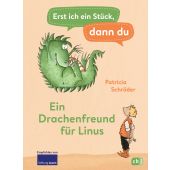 Erst ich ein Stück, dann du - Ein Drachenfreund für Linus, Schröder, Patricia, cbj, EAN/ISBN-13: 9783570178317