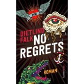 No Regrets, Falk, Dietlind, hanserblau, EAN/ISBN-13: 9783446278059