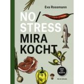 No Stress Mira kocht, Rossmann, Eva, Folio Verlag, EAN/ISBN-13: 9783852568355