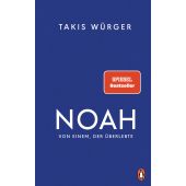 NOAH, Würger, Takis, Penguin Verlag Hardcover, EAN/ISBN-13: 9783328601678