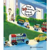 Noch 10 Minuten, dann ab ins Bett, Rathmann, Peggy, Gerstenberg Verlag GmbH & Co.KG, EAN/ISBN-13: 9783836958806