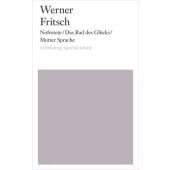Nofretete/Das Rad des Glücks/Mutter Sprache, Fritsch, Werner, Suhrkamp, EAN/ISBN-13: 9783518425091