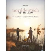 Norddeutsch by Nature, Perry, Benjamin, Christian Verlag, EAN/ISBN-13: 9783959613606