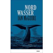 Nordwasser, Ian McGuire, mareverlag GmbH & Co oHG, EAN/ISBN-13: 9783866482678