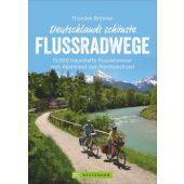 Deutschlands schönste Flussradwege, Brönner, Thorsten, Bruckmann Verlag GmbH, EAN/ISBN-13: 9783734318580