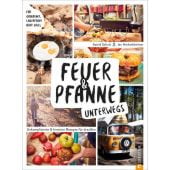 Feuer & Pfanne unterwegs, Schulz, Astrid/Herbolsheimer, Jan, Christian Verlag, EAN/ISBN-13: 9783959615266