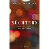 Nüchtern, Schreiber, Daniel, Hanser Berlin, EAN/ISBN-13: 9783446246508