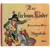 Nur für brave Kinder, Meggendorfer, Lothar, Esslinger Verlag J. F. Schreiber, EAN/ISBN-13: 9783480124497