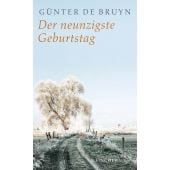 Der neunzigste Geburtstag, Bruyn, Günter de, Fischer, S. Verlag GmbH, EAN/ISBN-13: 9783103973907