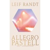 Allegro Pastell, Randt, Leif, Verlag Kiepenheuer & Witsch GmbH & Co KG, EAN/ISBN-13: 9783462053586