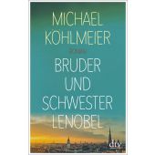 Bruder und Schwester Lenobel, Köhlmeier, Michael, dtv Verlagsgesellschaft mbH & Co. KG, EAN/ISBN-13: 9783423147477