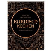 Kurdisch kochen, Celik, Sedat/Aydin-Celik, Zelal, Tre Torri Verlag GmbH, EAN/ISBN-13: 9783960331025