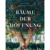 Bäume der Hoffnung, Fischer-Rizzi, Susanne, AT Verlag AZ Fachverlage AG, EAN/ISBN-13: 9783039020775