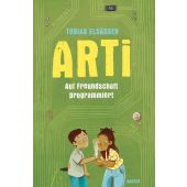Arti - Auf Freundschaft programmiert, Elsäßer, Tobias, Carl Hanser Verlag GmbH & Co.KG, EAN/ISBN-13: 9783446274259