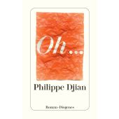 Oh..., Djian, Philippe, Diogenes Verlag AG, EAN/ISBN-13: 9783257243727